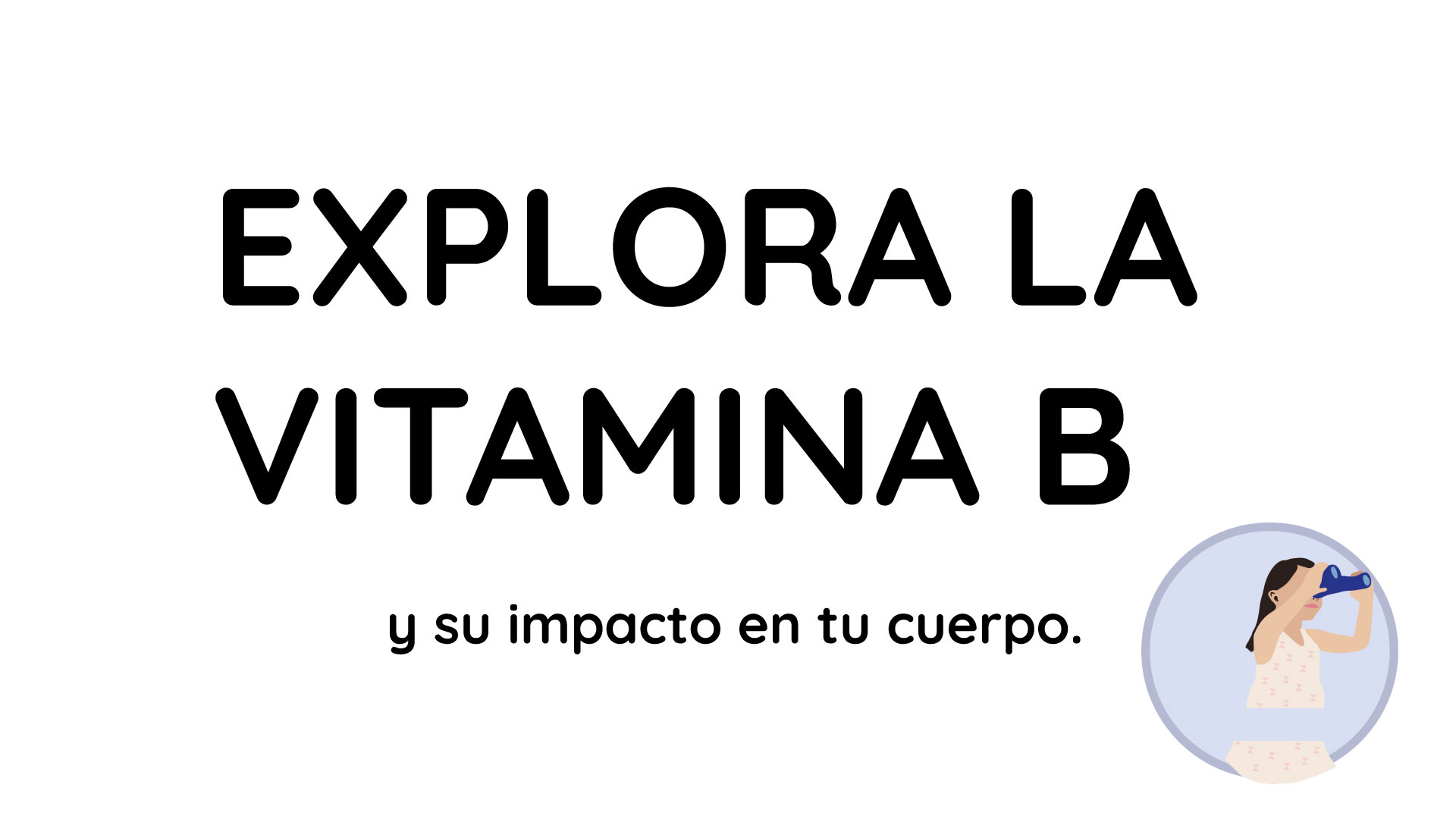 Conoce la clasificación esencial de las vitaminas B y cómo potencian tu bienestar.
